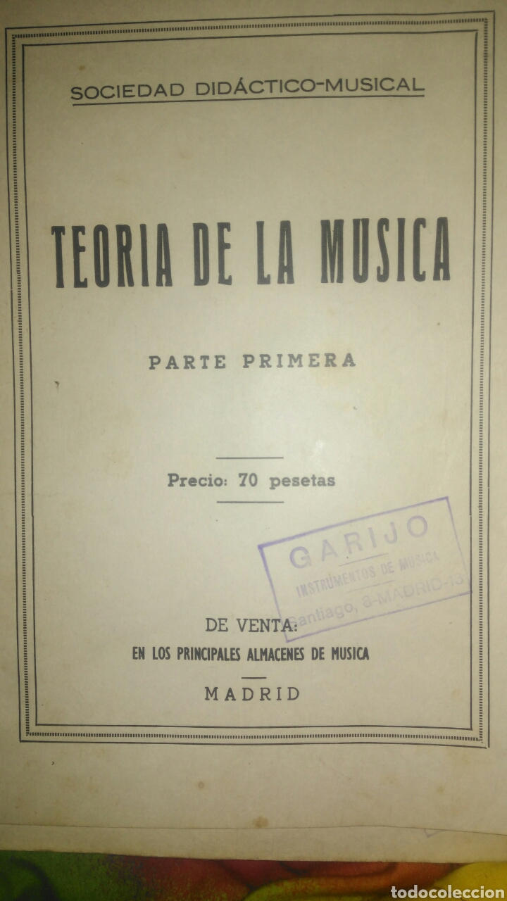 Catalogues de Musique: TEOR&Iacute;A DE LA M&Uacute;SICA. PARTE PRIMERA. SOCIEDAD DID&Aacute;CTICO MUSICAL. A&Ntilde;O 1958. R&Uacute;STICA. P&Aacute;GINAS 51. PESO