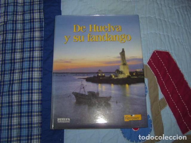 Catalogues de Musique: LIBRO , DE HUELVA Y SU FANDANGO . 1999 , UNICO EN TODOCOLECCION