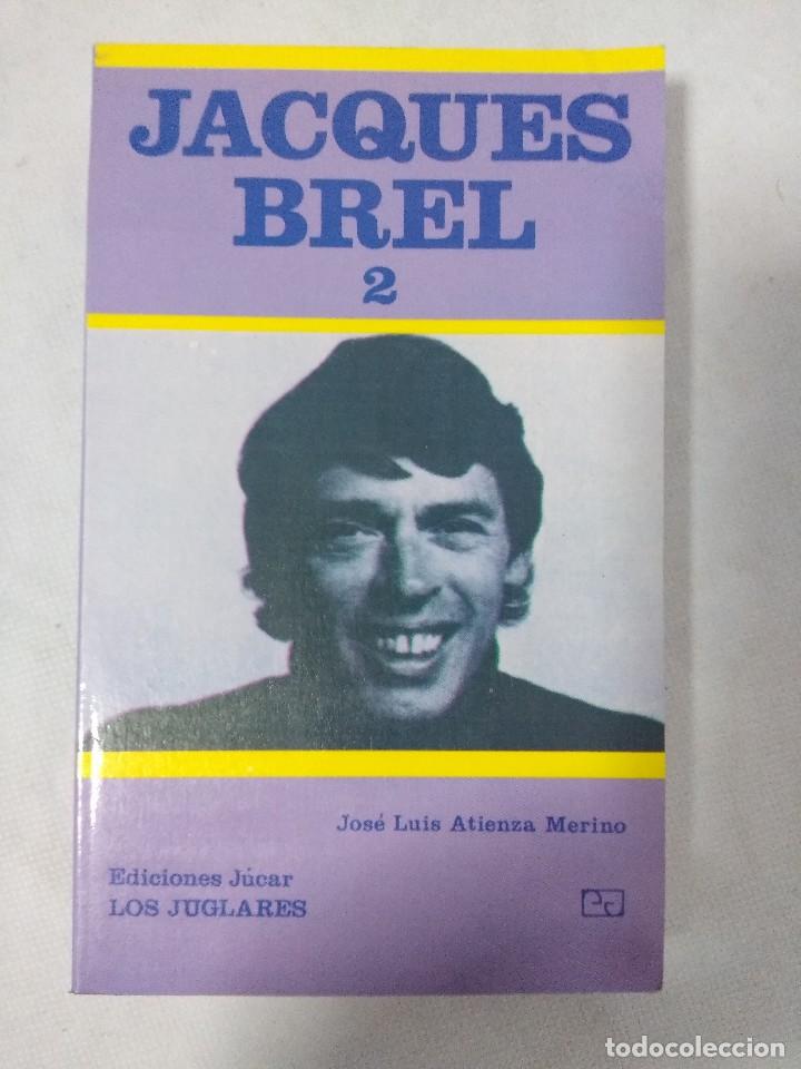 Cat&aacute;logos de M&uacute;sica: LIBRO/JACQUES BREL 2/EDICIONES JUCAR/LOS JUGLARES N&ordm; 75/76.