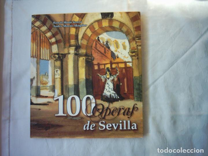 Cat&aacute;logos de M&uacute;sica: RAM&Oacute;N MAR&Iacute;A SERRERA Y ANDR&Eacute;S MORENO MENG&Iacute;BAR. 100 &Oacute;PERAS DE SEVILLA. 2010. ILUSTRADO. RARO EJEMPLAR