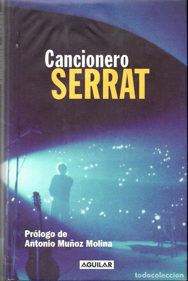 Cataloghi di Musica: CANCIONERO SERRAT (AGUILAR, 2000) COMO NUEVO