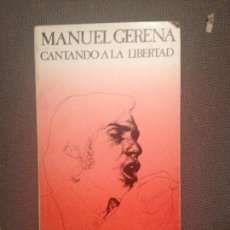Catálogos de Música: MANUEL GERENA CANTANDO A LA LIBERTAD AKAL EDITOR 1976, TRANSICION 119 PAGS. Lote 118650667