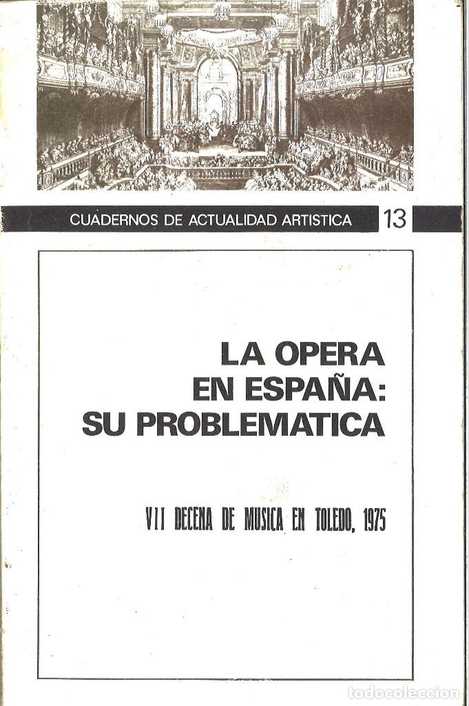 Cat&aacute;logos de m&uacute;sica: La opera en Espa&ntilde;a: su problem&aacute;tica. 1975 - Foto 1