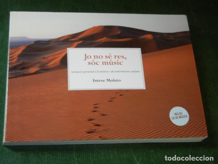 Cat&aacute;logos de M&uacute;sica: JO NO SE RES, SOC MUSIC INVITACIO PERSONAL A LA MUSICA I INSTRUMENTS CATALANS ESTEVE MOLERO 2014 +CD