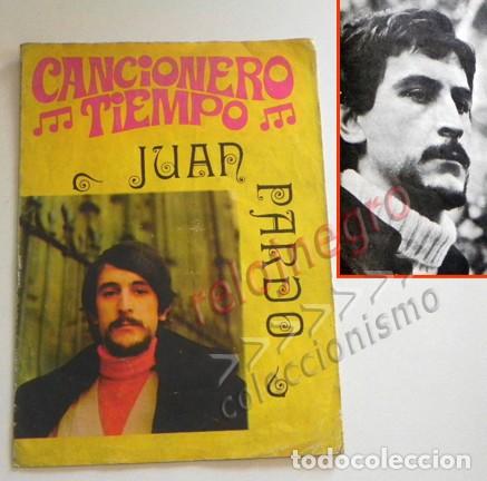 Cat&aacute;logos de M&uacute;sica: JUAN PARDO - CANCIONERO TIEMPO - INCLUYE FOTOS DEL CANTANTE ESPA&Ntilde;OL - LETRAS CANCIONES - M&Uacute;SICA 1972