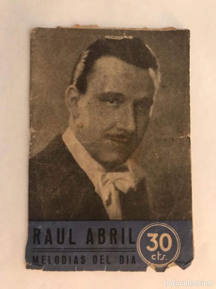 Cat&aacute;logos de M&uacute;sica: RAUL ABRIL. Cancionero Memorias del D&iacute;a (h.1930?)