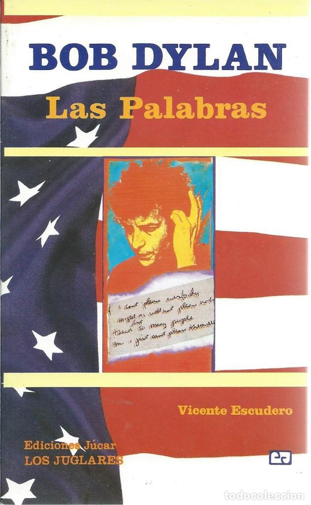 Cat&aacute;logos de m&uacute;sica: BOB DYLAN, LAS PALABRAS. -JUCAR- - Foto 1
