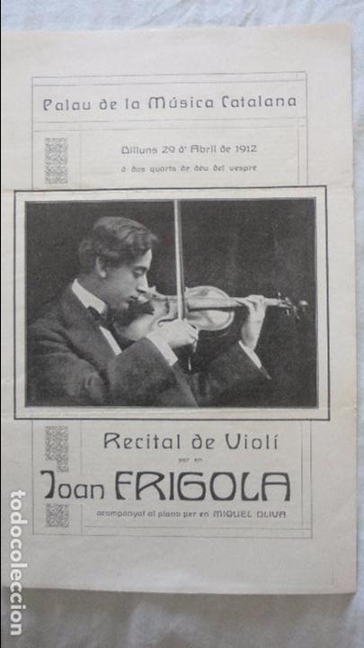 Cat&aacute;logos de M&uacute;sica: ANTIGUO PROGRAMA.RECITAL DE VIOLIN.JOAN FRIGOLA.MIQUEL OLIVA.PIANO.PALAU MUSICA CATALANA.1912