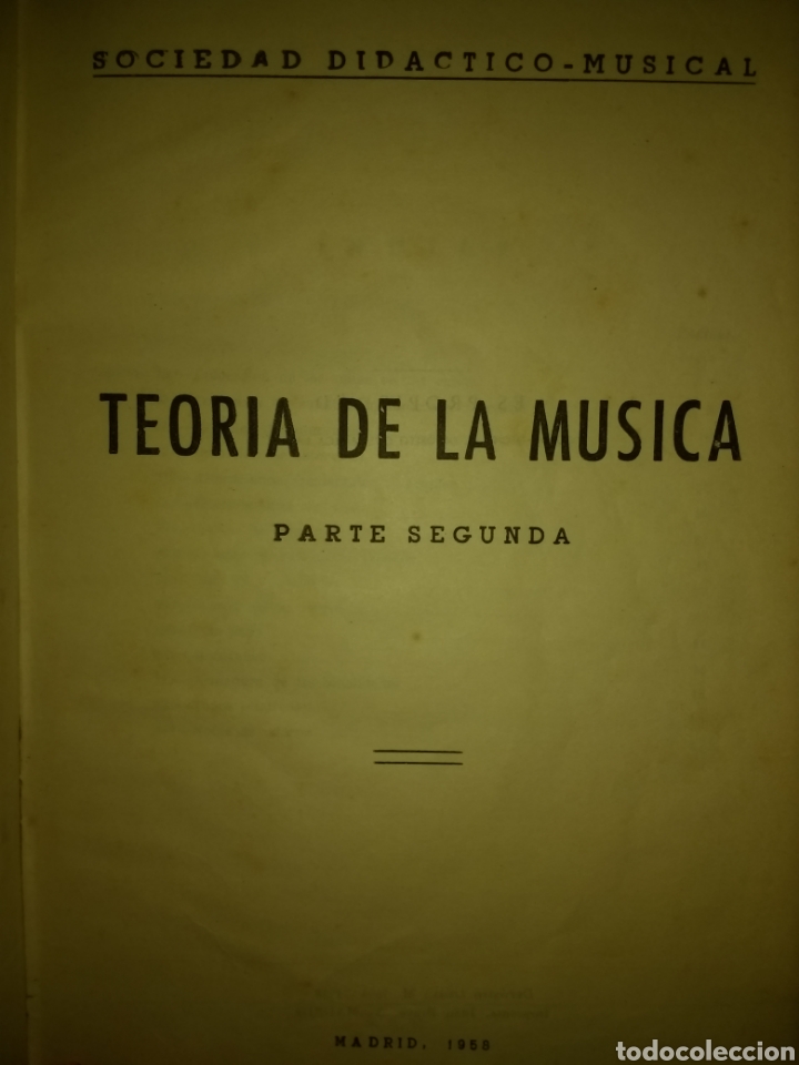 Cat&aacute;logos de M&uacute;sica: TEOR&Iacute;A DE LA M&Uacute;SICA. PARTE SEGUNDA. SOCIAL DID&Aacute;CTICO MUSICAL. MADRID 1958. CARTON&Eacute;. P&Aacute;GINAS 67. PESO