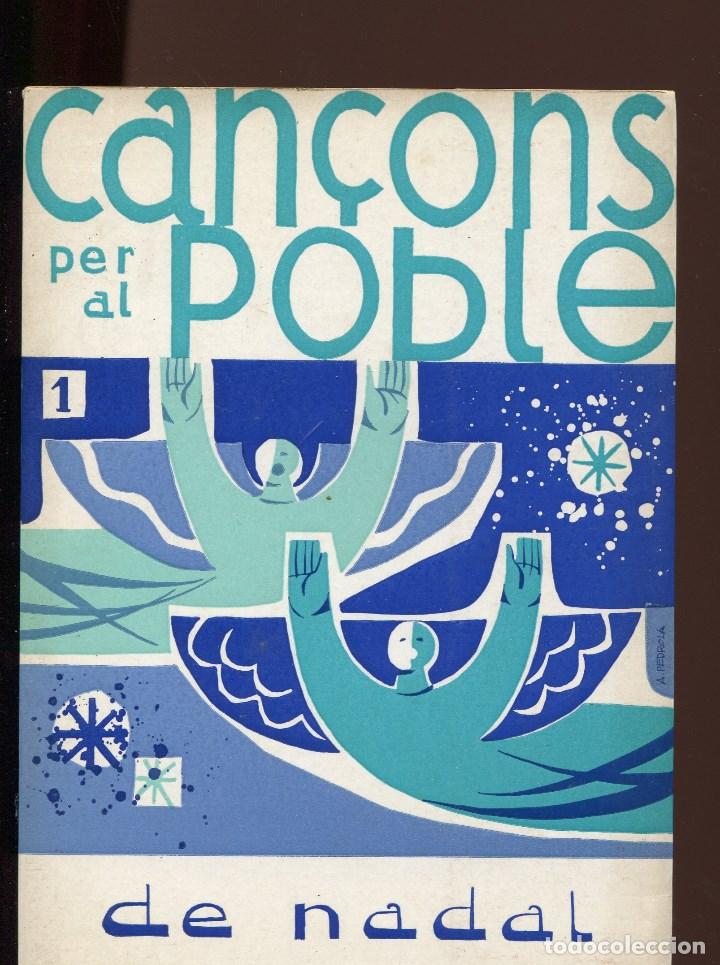 Cat&aacute;logos de M&uacute;sica: can&ccedil;oner. can&ccedil;ons per al poble de nadal 1. ed. claret 1973 ..partitures