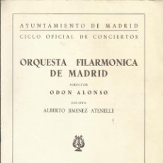Catálogos de Música: PROGRAMA ORQUESTA FILARMÓNICA DE MADRID. ODON ALONSO. TEATRO ESPAÑOL. 1963. ALBERTO JIMÉNEZ.