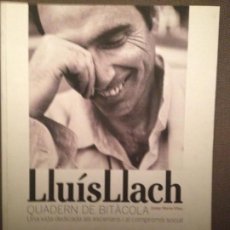 Catálogos de Música: LLUIS LLACH QUADERN DE BITACOLA, JOSEP MARIA VILEU, EFADOS 2014, 318 PAGS NOVA CANÇÓ
