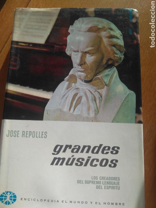 Catalogues de Musique: GRANDES M&Uacute;SICOS, JOSE REPOLLES/ ENCICLOPEDIA EL MUNDO Y EL HOMBRE/ BRUGUERA, PRIMERA EDICI&Oacute;N 1965