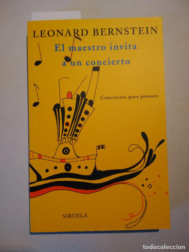 Cat&aacute;logos de M&uacute;sica: LEONARD BERNSTEIN - EL MAESTRO INVITA A UN CONCIERTO (2011). ED. JACK GOTTLIEB ILUSTR. MAR&Iacute;A PASCUAL