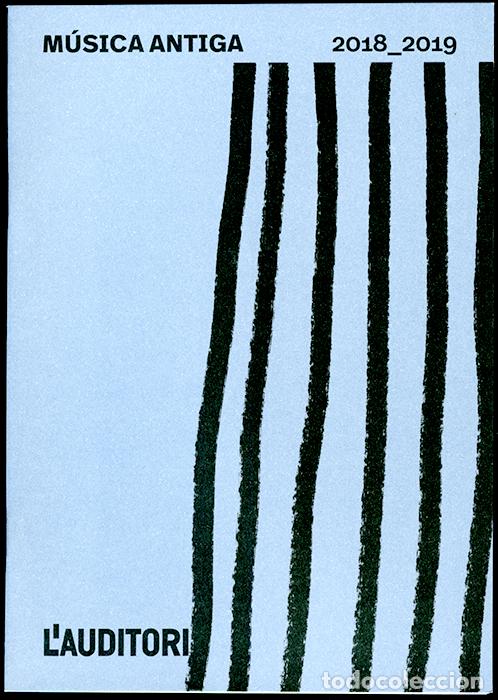 Cat&aacute;logos de M&uacute;sica: M&uacute;sica Antiga 2018-2019. Barcelona. 32 p&aacute;ginas. 21X15 cm.