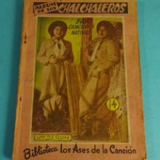 Catálogos de Música: ALBUM DE LOS CHALCHALEROS. SUS CANCIONES NATIVAS. BIBLIOTECA LOS ASES DE LA CANCIÓN. LETRAS 56 CANCI. Lote 144409198