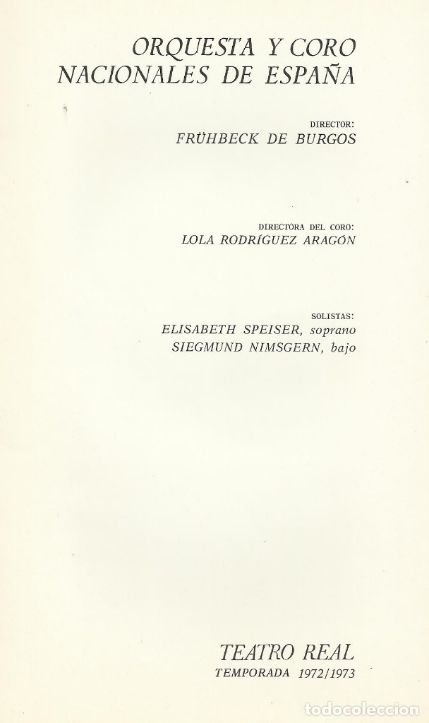 Cat&aacute;logos de M&uacute;sica: PROGRAMA ORQUESTA NACIONAL TEATRO REAL TEMPORADA 1972/73 FR&Uuml;HBECK DE BURGOS LOLA RODR&Iacute;GUEZ DE ARAG&Oacute;N