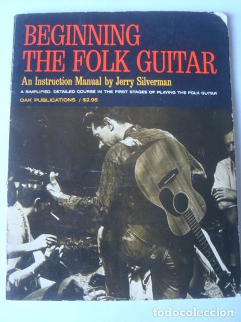 Cat&aacute;logos de M&uacute;sica: BEGINNING THE FOLK GUITAR. AN INSTRUCTION MANUAL - JERRY SILVERMAN (OAK PUBL., 1971).
