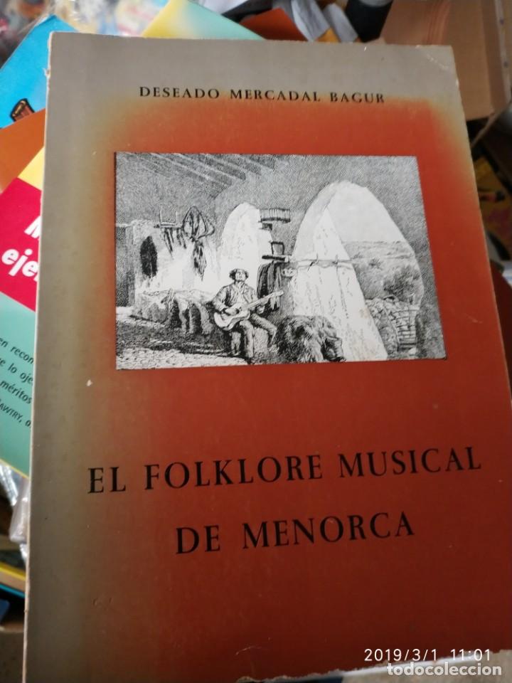 Catalogues de Musique: EL FOLKLORE MUSICAL DE MENORCA - DESEADO MERCADAL  (1979)