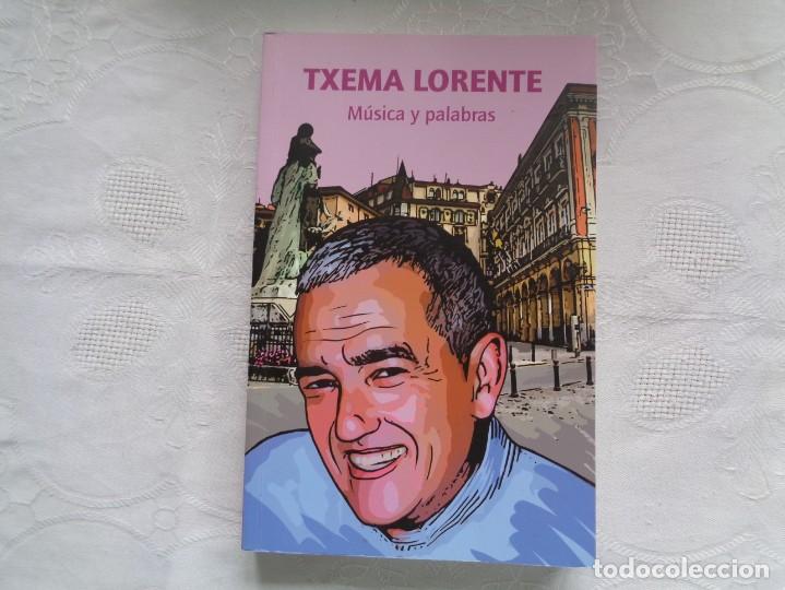 Cat&aacute;logos de M&uacute;sica: TXEMA LORENTE. M&Uacute;SICA Y PALABRAS. 2012. PRIMERA EDICI&Oacute;N. ILUSTRACIONES DE AMAIA BALLESTEROS.