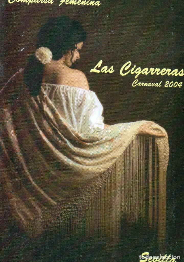Cat&aacute;logos de M&uacute;sica: CARNAVAL CADIZ 2004 LIBRETO COMPARSA SEVILLA LAS CIGARRERAS LOLO ALVAREZ Y JOSE ANTONIO ALVARADO