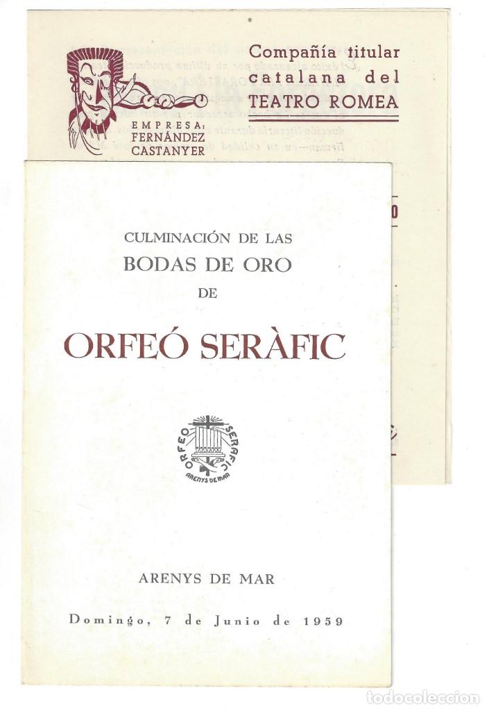 Catalogues de Musique: PROGRAMA CULMINACI&Oacute;N DE LAS BODAS DE ORO DE ORFE&Oacute; SER&Agrave;FIC. LLUIS M&ordf; MILLET. ARENYS DE MAR- 1959