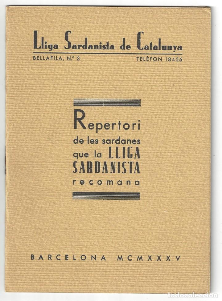 Catalogues de Musique: LLIGA SARDANISTA DE CATALUNYA.- REPERTORI DE LES SARDANES QUE LA LLIGA SARDANISTA RECOMANA- 1935