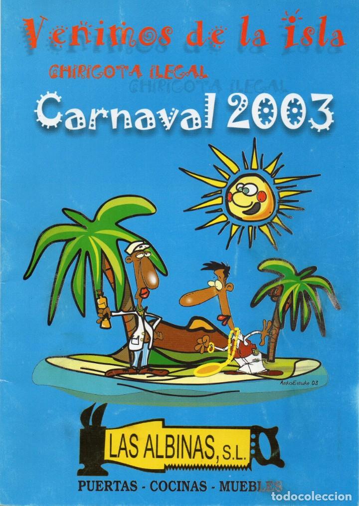 Cat&aacute;logos de M&uacute;sica: CARNAVAL DE CADIZ 2003 LIBRETO CHIRIGOTA ILEGAL. VENIMOS DE LA ISLA.