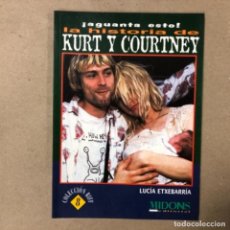 Catálogos de Música: LA HISTORIA DE KURT Y COURTNEY. LUCIA ETXEBARRIA. MIDONS EDITORIAL 1996. KURT COBAIN Y COURTNEY LOVE. Lote 164864246