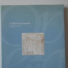 Catálogos de Música: LA OPERA EN ESPAÑA. LA PUESTA EN ESCENA. 1750-1998. FUNDACION DE CULTURA, AYUNTAMIENTO DE OVIEDO. 19. Lote 165008118