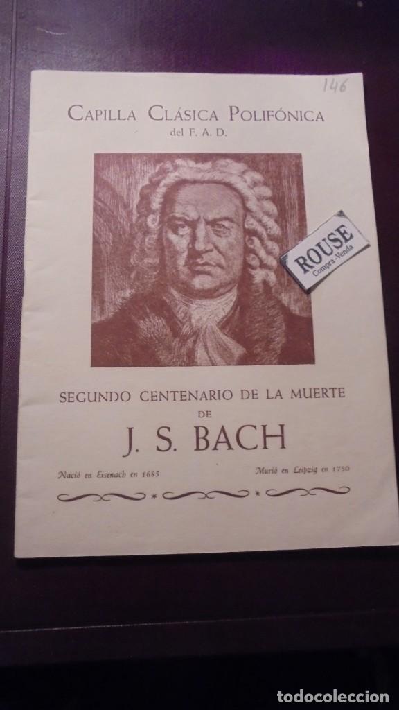 Cat&aacute;logos de M&uacute;sica: PROGRAMA DE MUSICA - SEGUNDO CENTENARIO DE J.S. BACH CAPILLA CL&Aacute;SICA POLIFONICA DEL F.A.D.