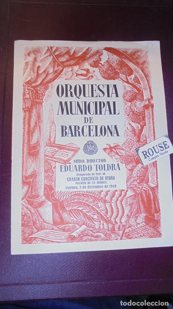 Cat&aacute;logos de M&uacute;sica: PROGRAMA DE M&Uacute;SICA - ORQUESTA MUNICIPAL DE BARCELONA MAESTRO EDUARDO TOLDR&Aacute; TEMP. 1948-49 CUARTO CON