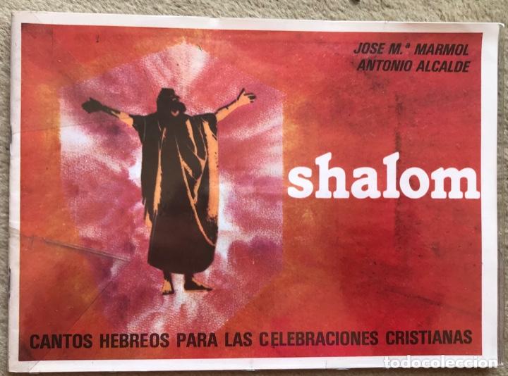 Cat&aacute;logos de M&uacute;sica: Shalom  cantos hebreos para las celebraciones Cristianas - Jos&eacute; M&ordf; M&aacute;rmol y Antonio Alcalde