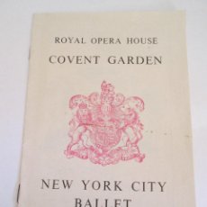 Catálogos de Música: PROGRAMA COVENT GARDEN - ROYAL OPERA HOUSE - NEW YORK CITY BALLET - 1952 - 12 PAGINAS. Lote 169776716