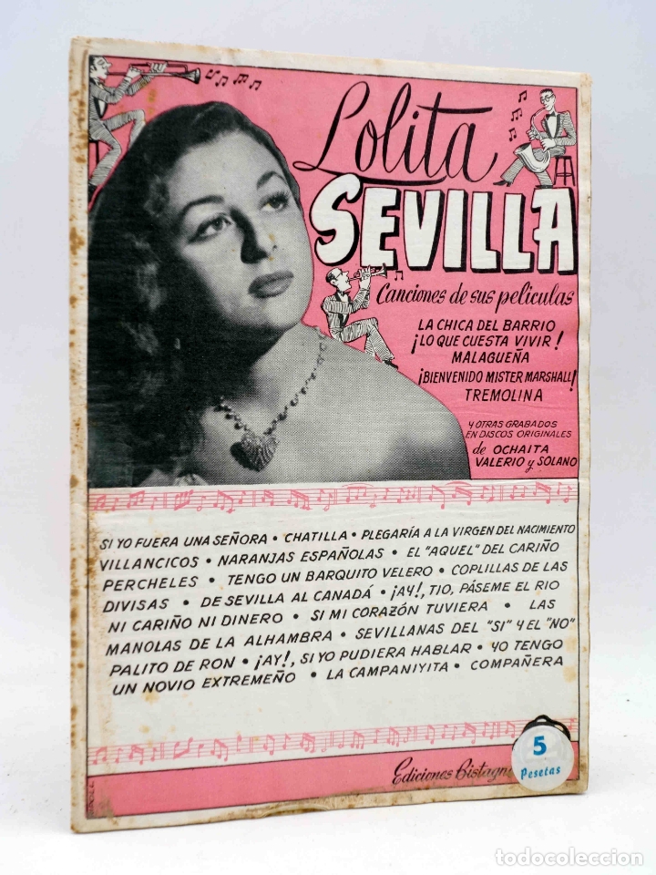 Cat&aacute;logos de M&uacute;sica: CANCIONERO. LOLITA SEVILLA. CANCIONES DE SUS PEL&Iacute;CULAS. Bistagne, Circa 1950. OFRT