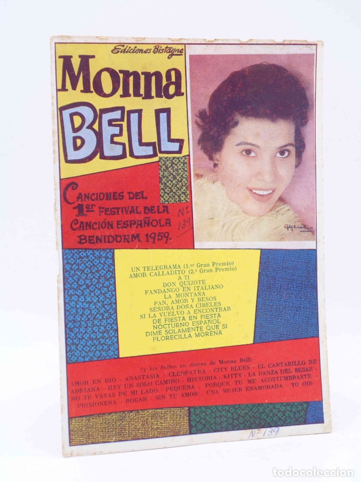 Catalogues de Musique: CANCIONERO 139. MONNA BELL. 1ER FESTIVAL DE LA CANCI&Oacute;N ESPA&Ntilde;OLA. Bistagne, 1959