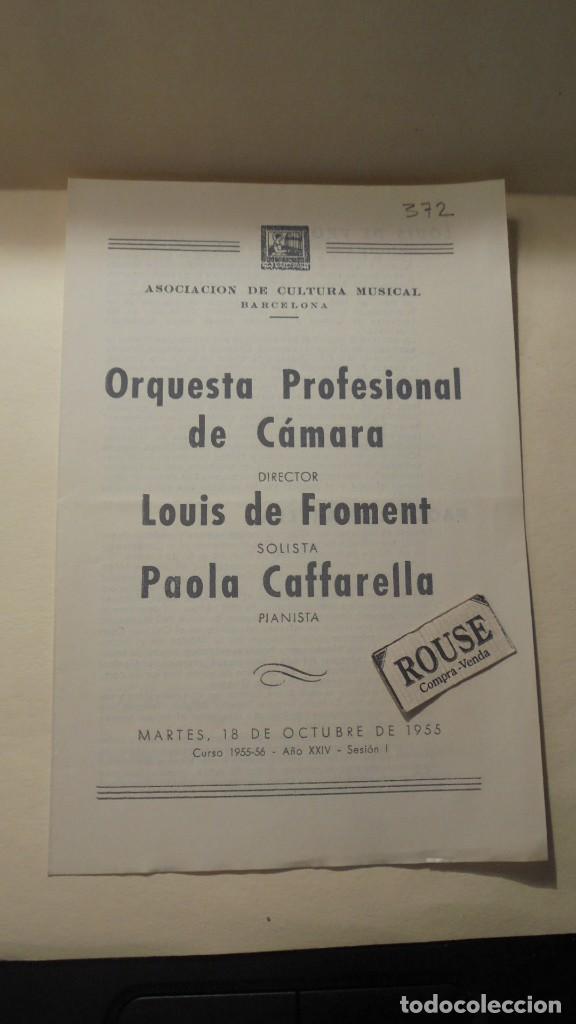 Cat&aacute;logos de M&uacute;sica: PROGRAMA - ORQUESTA PROFESIONAL DE C&Aacute;MARA DIRT. LOUIS DE FROMENT SOLISTA PAOLA CAFFARELLA PIANISTA