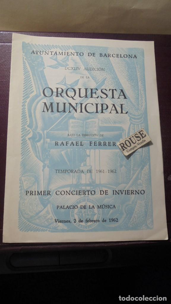 Catalogues de Musique: PROGRAMA DE MUSICA - DCXLIV AUDICION DE LA ORQUESTA MUNICIPAL , RAFAEL FERRER TEMP. 1961-62 PRIMER C