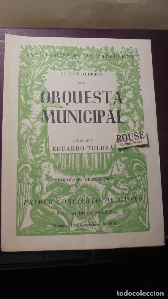 Catalogues de Musique: PROGRAMA DE MUSICA - DCLXXIX  AUDICION DE LA ORQUESTA MUNICIPAL,EDUARDO TOLDRA TEMP. 1960-61 PRIMER