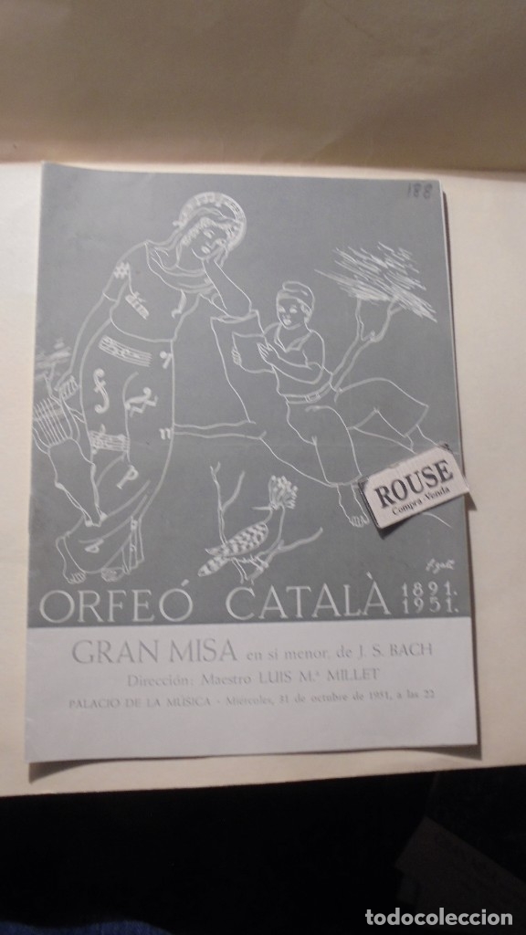 Catalogues de Musique: PROGRAMA DE MUSICA ORFE&Oacute; CATAL&Agrave; 1891-1951 GRAN MISA en si menor de J.S.BACH direc. LUIS M&ordf; MILLET