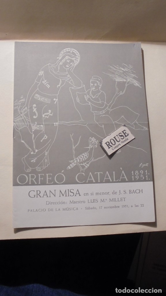 Catalogues de Musique: PROGRAMA DE MUSICA ORFE&Oacute; CATAL&Agrave; 1891-1951 GRAN MISA en si menor de J.S.BACH direc. LUIS M&ordf; MILLET