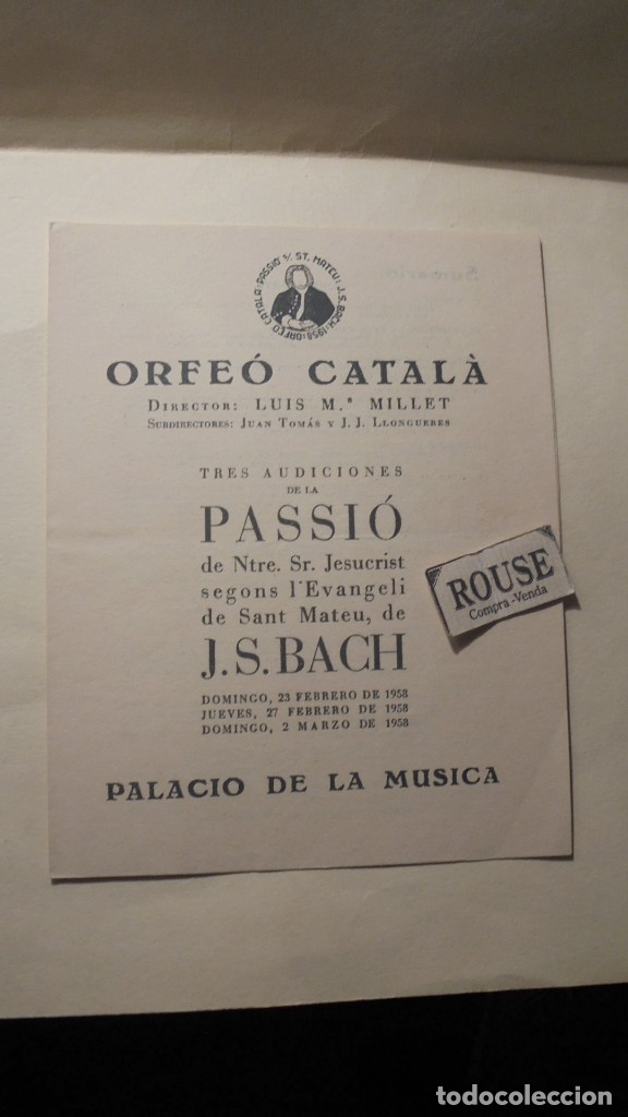 Catalogues de Musique: PROGRAMA DE MUSICA - ORFE&Oacute; CATAL&Agrave; TRES AUDICIONS DE LA PASSI&Oacute; J.S. BACH dirert. LUIS M&ordf; MILLET