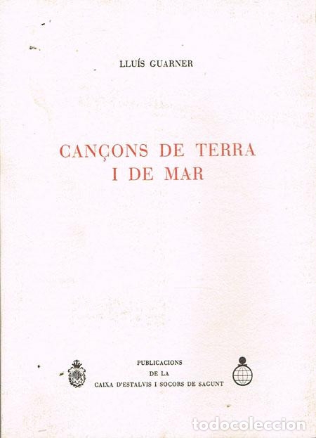 Cat&aacute;logos de M&uacute;sica: CAN&Ccedil;ONS DE TERRA I DE MAR. Llu&iacute;s Guarner P&eacute;rez. Valencia. 1987.
