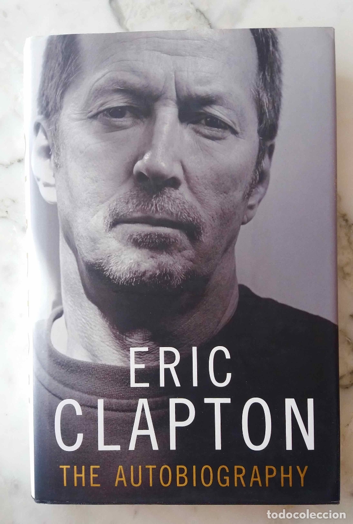 Cat&aacute;logos de m&uacute;sica: ERIC CLAPTON THE AUTOBIOGRAPHY, LIBRO EN INGL&Eacute;S - Foto 1