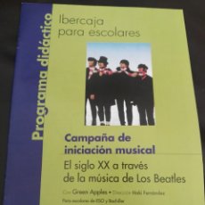 Catálogos de Música: PROGRAMA DIDÁCTICO IBERCAJA THE BEATLES VER FOTOS ADICIONALES. Lote 175015294