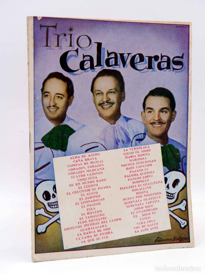 Cat&aacute;logos de M&uacute;sica: CANCIONERO. TR&Iacute;O CALAVERAS. MODELO 2 (Tr&iacute;o Calaveras) Bistagne, 1958. OFRT
