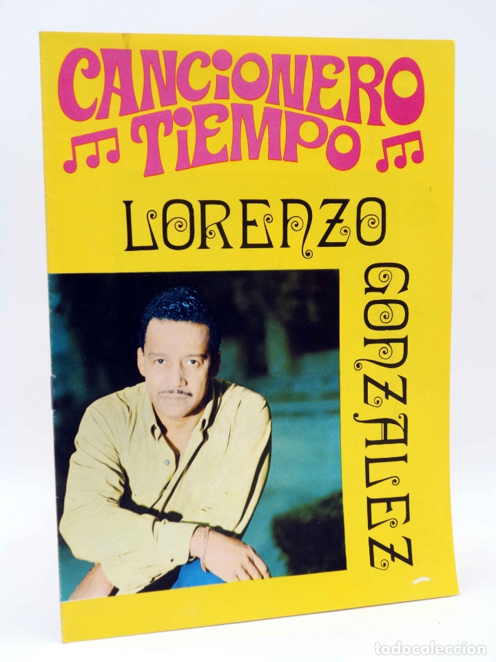 Cat&aacute;logos de M&uacute;sica: CANCIONERO TIEMPO. LORENZO GONZ&Aacute;LEZ (Lorenzo Gonz&aacute;lez) Vilmar, 1972. OFRT