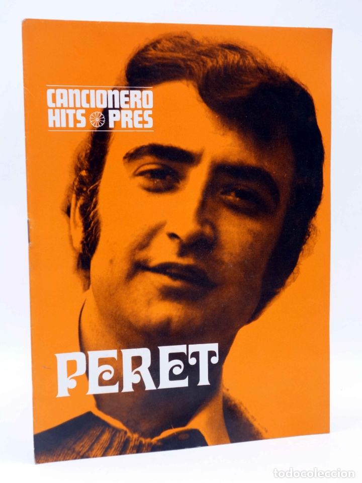 Cat&aacute;logos de M&uacute;sica: CANCIONERO HITS PRES. PERET (Peret) Presidente, 1969. OFRT