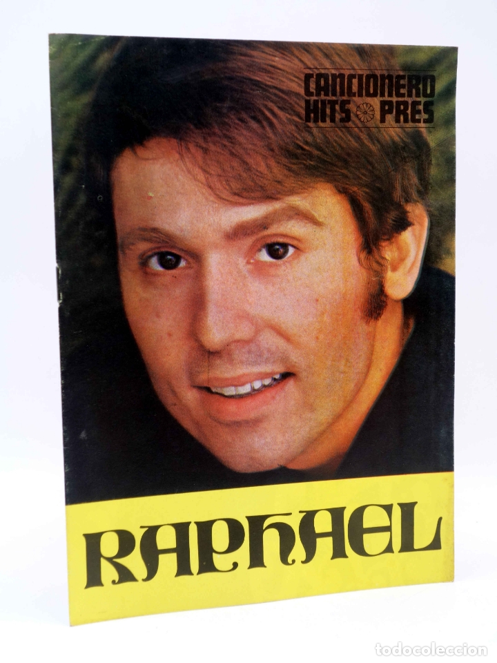 Cat&aacute;logos de M&uacute;sica: CANCIONERO HITS PRES. RAPHAEL (Raphael) Presidente, 1970. OFRT