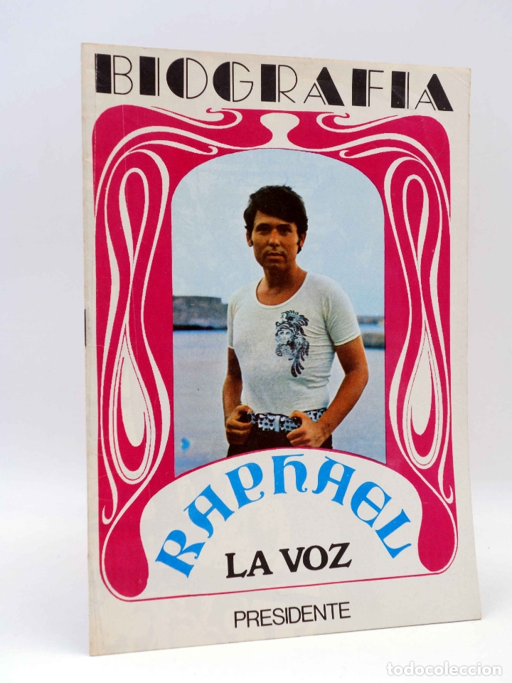 Cat&aacute;logos de M&uacute;sica: BIOGRAF&Iacute;A. RAPHAEL. LA VOZ (Raphael) Presidente, 1970. OFRT